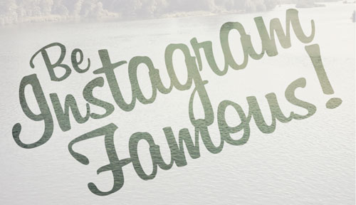 Become Instagram Famous Become Instagram Famous